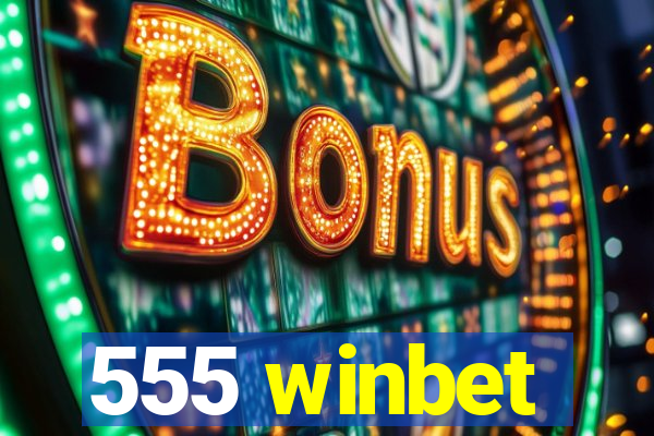 555 winbet